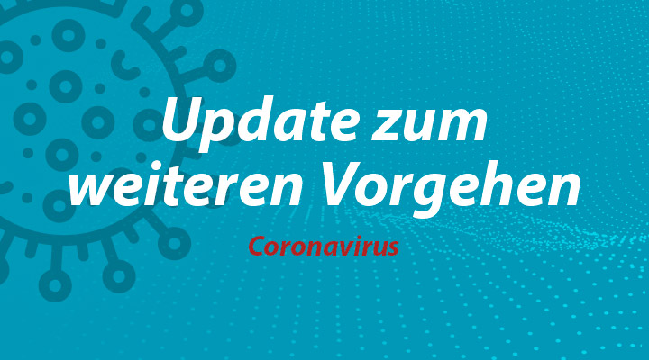 Coronavirus_Update-zum-weiteren-Vorgehen