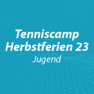 Tenniscamp Herbstferien (Jugend)